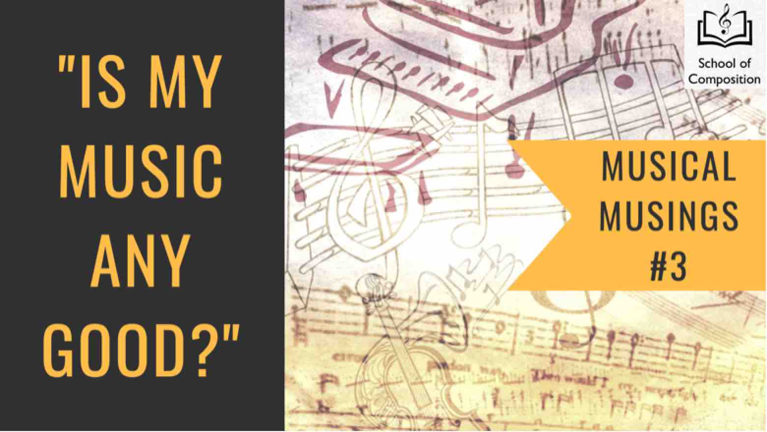 Musical musings #3 - Is my music any good